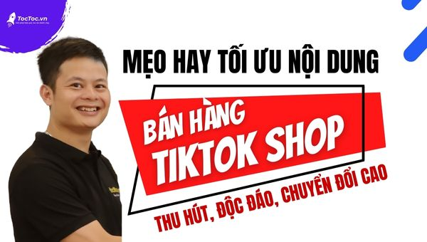 tối ưu nội dung tiktok shop