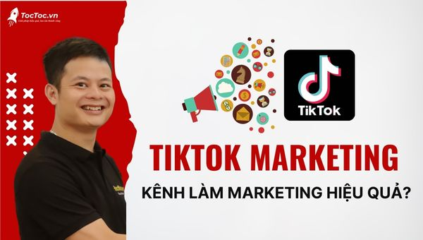 TikTok Marketing là gì