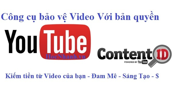 Toll Youtube mới chống ăn cắp bản quyền Video Content