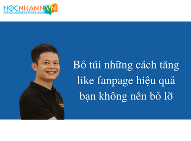 Bỏ túi những cách tăng like fanpage hiệu quả bạn không nên bỏ lỡ