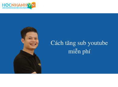 Cách tăng sub youtube miễn phí