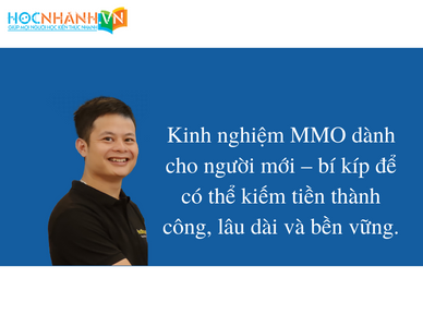 Kinh nghiệm MMO dành cho người mới