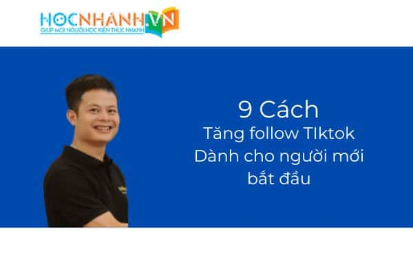 Các cách tăng follow Tiktok