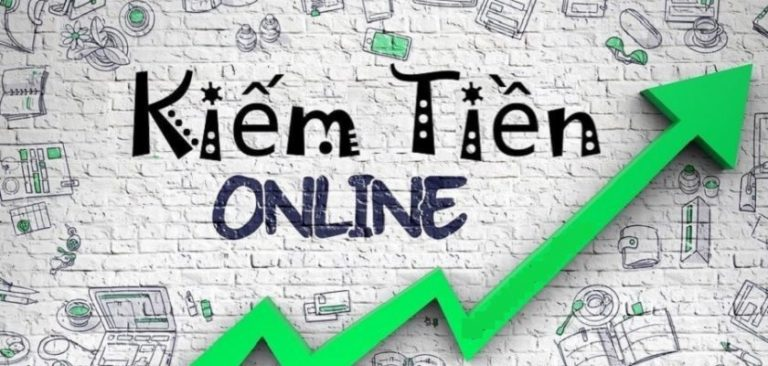 Gợi ý một số cách kiếm tiền online hiệu quả mà bạn nên biết