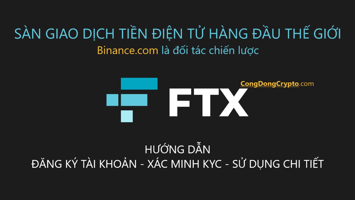 Huong-dan-dang-ky-su-dung-FTX-congdongcrypto.jpg